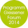 Programm Giessener Forum 2013